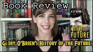 Book Review (47) - Glory O'Brien's History of the Future