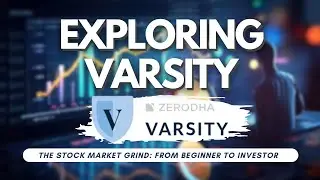 The Stock Market Grind: From Beginner to Investor | Varsity Zerodha | varsity by Zerodha review
