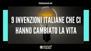 9 invenzioni italiane che ci hanno cambiato la vita - Learn Italian