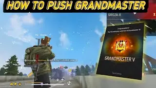 How to Push Grandmaster in br Rank || how to push like grandmaster player