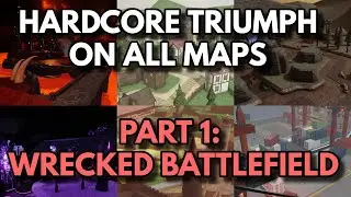 HARDCORE TRIUMPH ON ALL MAPS | PART 1: WRECKED BATTLEFIELD | ROBLOX Tower Defense Simulator