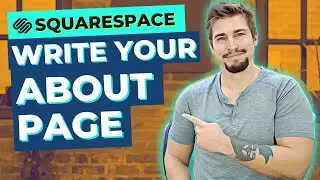 How To Write An About Us Page + Formulas, Templates, & Examples | Squarespace Web Design Tutorial