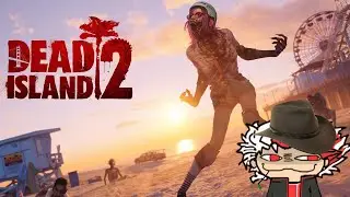 [Dead Island 2] Đi biển chơi