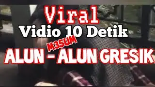 Viral Vidio M35UM 10 Detik alun-alun Gresik