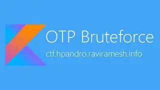 OTP Bruteforce - hpAndro Vulnerable Application Challenge