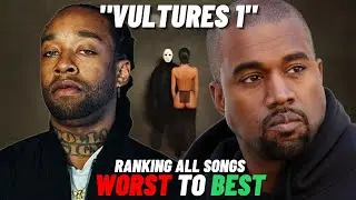 Kanye West & Ty Dolla $ign "VULTURES 1" All Songs Ranked From Worst To Best