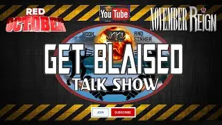 11.27 Get Blaised Talk Show