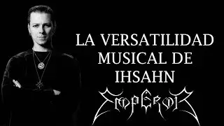 La versatilidad musical de Ihsahn - Emperor