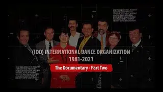 IDO DOCUMENTARY | PART TWO | 40 YEARS OF EXCELLENCE IN DANCE