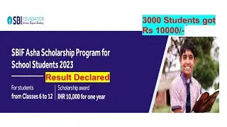 SBIF Asha Scholarship for School Students of Class 6 to 12 Selection List  2023 Released