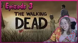 The Walking Dead Season 1 ♡ Episode 3