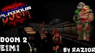 Bruta Doom Platinum - [E1M1] - [Doom 2] - [Realistic] - [By RaZZoR]