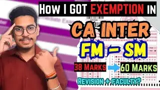 How I Got Exemption In CA Inter FM SM? Detailed Strategy CA Inter FM SM may 25 #cainter #icai