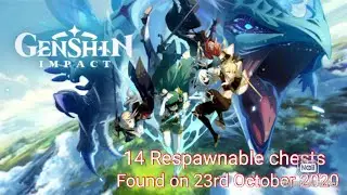 Genshin impact: 14 Respawnable chests found on 23rd October