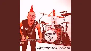 Who's the Real Coward