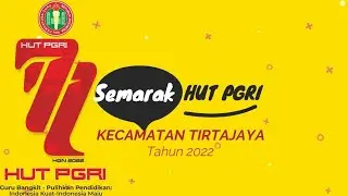Semarak HUT PGRI Ke 77 dan Hari Guru Nasional 2022 Kecamatan Tirtajaya Kabupaten Karawang
