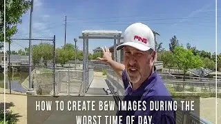 How to create Black and White Photos during the worst time of day.