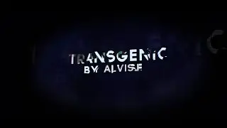 transgenic (cc, project file in desc) [1st; hm; hm]