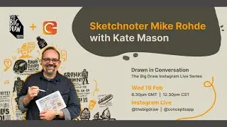 The Big Draw in Conversation with Sketchnoter Mike Rohde and Annelise Sandberg from Concepts App.