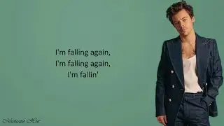 Harry Styles - Falling (Lyrics)