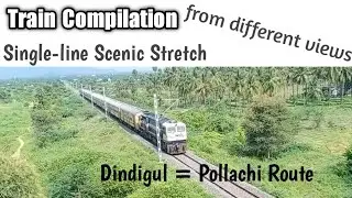 Train Compilation in Dindigul - Pollachi Single line Stretch | Today's Encyclo | Railfanning