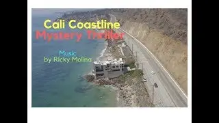 Cali Coastline Mystery Thriller original music video by Ricky Molina