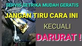JANGAN TIRU CARA MUDAH GRATIS SERVIS SETRIKA KAYA GINI,KECUALI DARURAT
