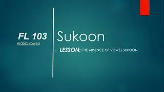 FL103-SILENCE OF ARABIC VOWELS (SUKOON)