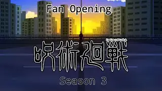 Jujutsu Kaisen | Culling Game Arc - Fan Opening