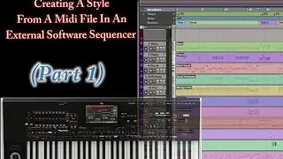 Part 1-Creating Style from Midi in a DAW (Korg Arranger Keyboards)