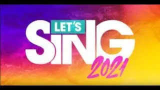 Let's Sing 2021 Trailer w/ Gameplay | Switch, PS4, Xbox, PC