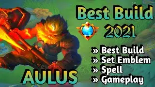 AULUS BEST BUILD 2021 | AULUS NEW HERO |AULUS TOP 1 GLOBAL BUILD | AULUS BUILD EMBLEM | AULUS MLBB✅