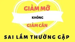 Giảm mỡ không giảm cân