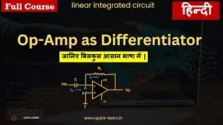 #07  Op-Amp as a Differentiator || Application of Op-Amp (Hindi)