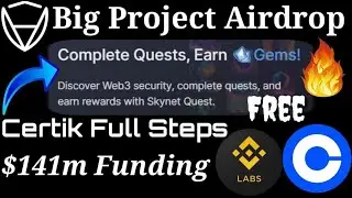 Big Project Airdrop🔥Certik Airdrop Quest | certik airdrop update - Binance & Coinbase 🚀 | Part 7