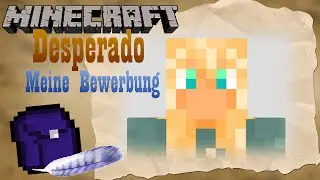 #MCDesperado - Meine Bewerbung