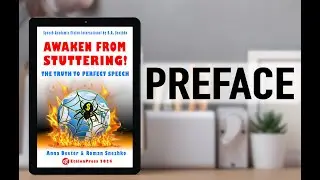 AWAKEN FROM STUTTERING: THE TRUTH TO PERFECT SPEECH Preface