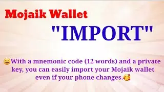 💥 How to IMPORT Mojaik Wallet💥