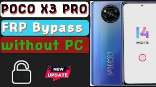 Poco X3 Pro FRP Bypass without Pc 2025❌💻