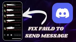 How to Resolve Discord Message Failed to Send Issue - Here's How YOu Can DO It - 2025