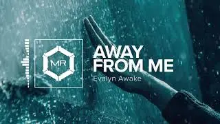 Evalyn Awake - Away From Me [HD]