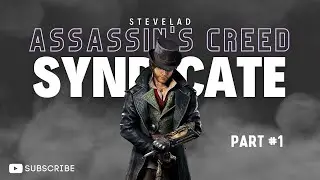 Assassin’s Creed Syndicate Gameplay Walkthrough 1