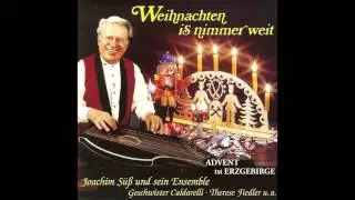 Weihnachten is nimmer weit - Advent im Erzgebirge (das komplette Album) - Weihnachtslieder