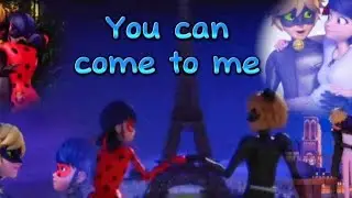 You can come to me - (Laura Marano and Ross Lynch) Miraculous Ladybug AMV