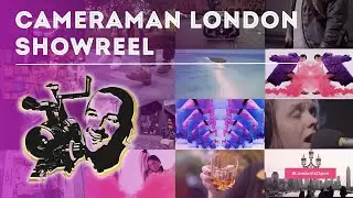 Cameraman London | Cameraman for hire in London - showreel