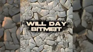 BITMEIT - Will Day ( Official Music )