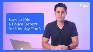 Should You File a Police Report for Identity Theft? It Depends | Aura