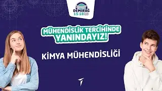 Kimya Mühendisliği | Tercih Danışmanlığı