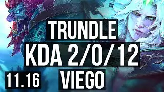 TRUNDLE vs VIEGO (JUNGLE) | 2/0/12, Rank 7 Trundle | NA Challenger | v11.16