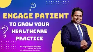 Engage Patient to Grow Your Healthcare Practice